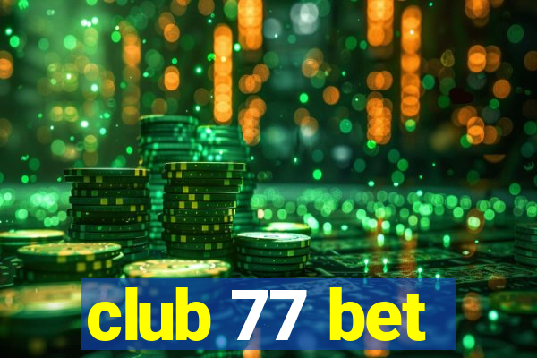 club 77 bet